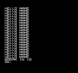 I am running a basic hello world program. It says "hello mame" over and over before "break in 10. OK."