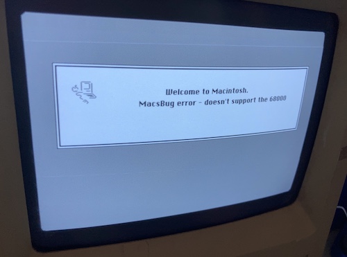 MacsBug is installed, but it says "MacsBug error - doesn't support the 68000"