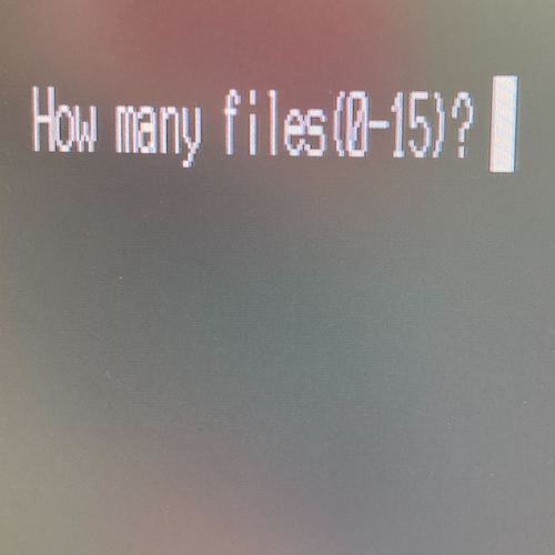 The computer asks: How many files(0-15)?