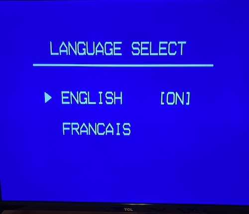 The language select screen: English or Francais? English is "on."