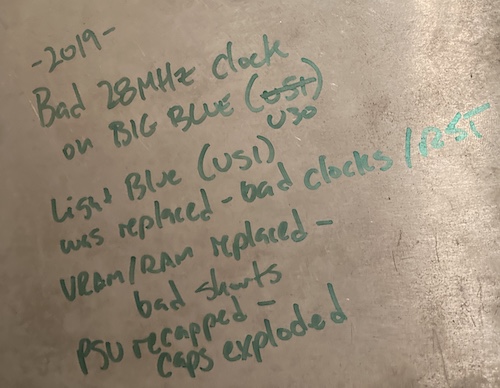 On the power supply RF housing, I have written in green Sharpie marker: 2019: Bad 28MHz clock on BIG BLUE U30, LIGHT BLUE U51 was replaced because of bad clocks and reset. VRAM/RAM replaced because of bad shorts. PSU was recapped because caps exploded.